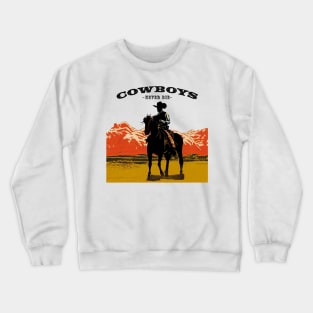 Cowboys Never Die Crewneck Sweatshirt